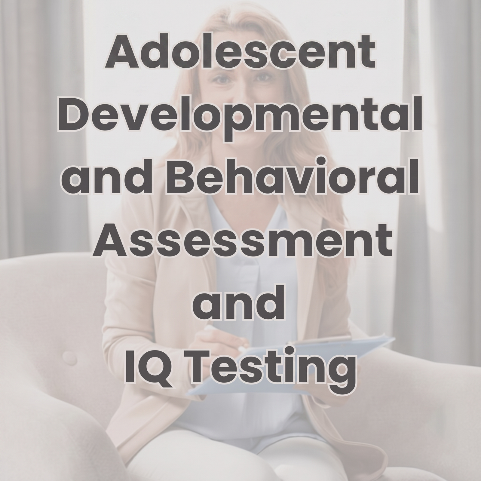 Adolescent Developmental and Behavioral Assessment